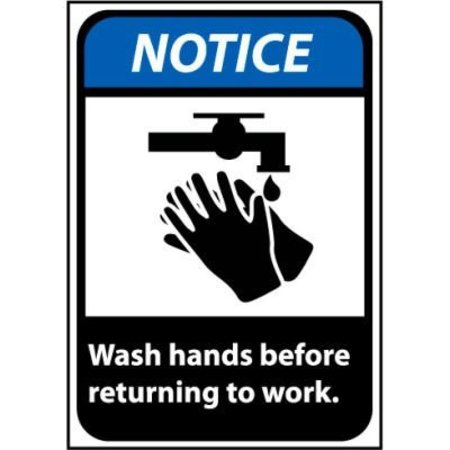 NATIONAL MARKER CO Notice Sign 14x10 Vinyl - Wash Hands Before Returning To Work NGA7PB
